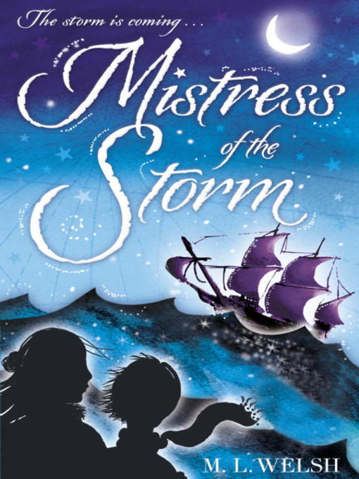 Title details for Mistress of the Storm by M. L. Welsh - Available